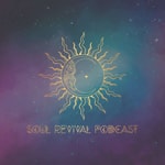 Logo of the podcast The Soul Revival Podcast The Soul Revival