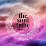 The Soul Tribe Podcast The Soul Tribe Podcast
