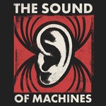 The Sound of Machines Podcast Podcast The Sound of Machines Podcast