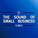 Logo of the podcast The Sound of Small Business Podcast The Sound of Small Business