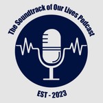 The Soundtrack of Our Lives Podcast Podcast The Soundtrack of Our Lives Podcast