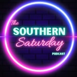 Logo of the podcast The Southern Saturday Podcast Logo of the podcast The Southern Saturday Podcast