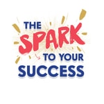 The Spark To Your Success with TeeJay Dowe The Spark To Your Success with TeeJay Dowe