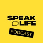 The Speak Life Podcast Podcast The Speak Life Podcast