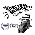 Logo of the podcast The Spectral Silhouette Radio Show Podcast The Spectral Silhouette Radio Show