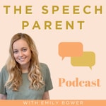 Logo of the podcast The Speech Parent Podcast Podcast The Speech Parent Podcast