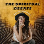 The Spiritual Debate Podcast Podcast The Spiritual Debate Podcast