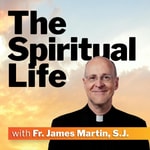 Logo of the podcast The Spiritual Life with Fr. James Martin, S.J. 