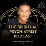 The Spiritual Psychiatrist Podcast Podcast The Spiritual Psychiatrist Podcast
