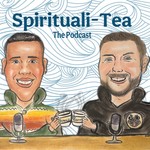 The Spirituali-TEA Podcast Podcast The Spirituali-TEA Podcast