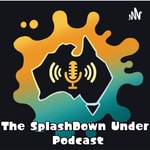 Logo of the podcast The Splashdown Under Podcast Podcast The Splashdown Under Podcast