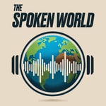 Logo of the podcast The Spoken World Podcast The Spoken World