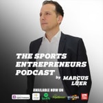 The Sports Entrepreneurs Podcast by Marcus Luer The Sports Entrepreneurs Podcast by Marcus Luer