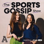 The Sports Gossip Show Podcast The Sports Gossip Show