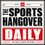 Logo of the podcast The Sports Hangover Daily Podcast The Sports Hangover Daily