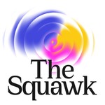 The Squawk Podcast The Squawk
