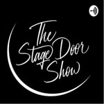 Logo of the podcast The Stage Door Show Podcast The Stage Door Show