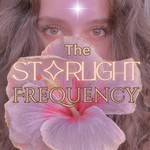 Logo of the podcast The Starlight Frequency Podcast The Starlight Frequency