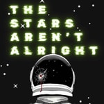 Logo of the podcast The Stars Aren't Alright | Call of Cthulhu Actual Play Podcast The Stars Aren't Alright | Call of Cthulhu Actual Play