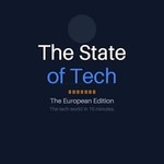 Podcast The State of Tech — The European Edition