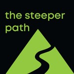 The Steeper Path Podcast The Steeper Path