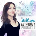 The Stellium Astrology Podcast Podcast The Stellium Astrology Podcast