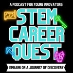 The STEM Career Quest Podcast Podcast The STEM Career Quest Podcast