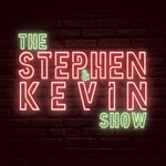Logo of the podcast The Stephen and Kevin Show Podcast The Stephen and Kevin Show