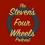 Logo of the podcast The Steven's Four Wheels Podcast Podcast The Steven's Four Wheels Podcast