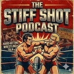 The Stiff Shot Podcast Podcast The Stiff Shot Podcast