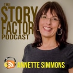 Logo of the podcast The Story Factor Podcast with Annette Simmons Podcast The Story Factor Podcast with Annette Simmons