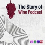The Story of Wine Podcast - Discover the People & Stories Behind Every Glass Podcast The Story of Wine Podcast - Discover the People & Stories Behind Every Glass
