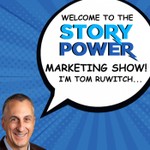 The Story Power Marketing Show Podcast The Story Power Marketing Show