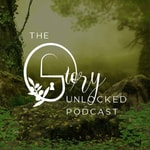 Logo of the podcast The Story Unlocked Podcast Podcast The Story Unlocked Podcast