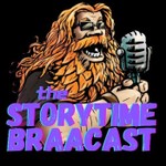 Logo of the podcast The Storytime Braacast Podcast The Storytime Braacast