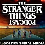 The Stranger Things Podcast Podcast The Stranger Things Podcast