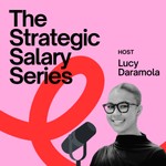 Logo of the podcast The Strategic Salary Series: Confidence, Career Growth & Pay Rise Strategies for Women Podcast The Strategic Salary Series: Confidence, Career Growth & Pay Rise Strategies for Women