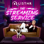 The Streaming Service with Justin Hill Podcast The Streaming Service with Justin Hill