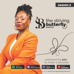 Logo of the podcast The Striving Butterfly Podcast The Striving Butterfly