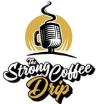 Logo of the podcast The Strong Coffee Drip Podcast The Strong Coffee Drip