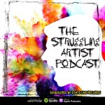 The Struggling Artist Podcast Podcast The Struggling Artist Podcast