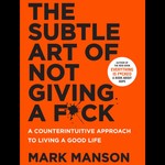 Logo of the podcast The Subtle Art of Not Giving a Fk by Mark Manson, Book Summary, Podcast, English Podcast The Subtle Art of Not Giving a Fk by Mark Manson, Book Summary, Podcast, English