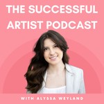 The Successful Artist Podcast The Successful Artist