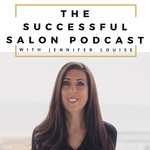 The Successful Salon Podcast Podcast The Successful Salon Podcast