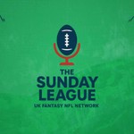 Logo of the podcast The Sunday League - UK NFL Fantasy Football Podcast Podcast The Sunday League - UK NFL Fantasy Football Podcast