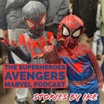 Logo of the podcast The Superheroes Avengers Marvel Podcast - Stories by Ike Podcast The Superheroes Avengers Marvel Podcast - Stories by Ike