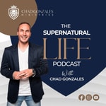 Podcast The Supernatural Life Podcast with Chad Gonzales