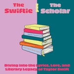 Logo of the podcast The Swiftie and The Scholar Logo of the podcast The Swiftie and The Scholar