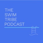 Logo of the podcast The Swim Tribe Podcast Logo of the podcast The Swim Tribe Podcast