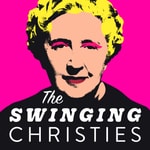 The Swinging Christies: Agatha Christie in the 1960s Podcast The Swinging Christies: Agatha Christie in the 1960s